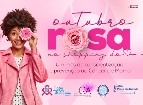 Outubro Rosa - Praça Shopping Promove diversas ações de conscientização
