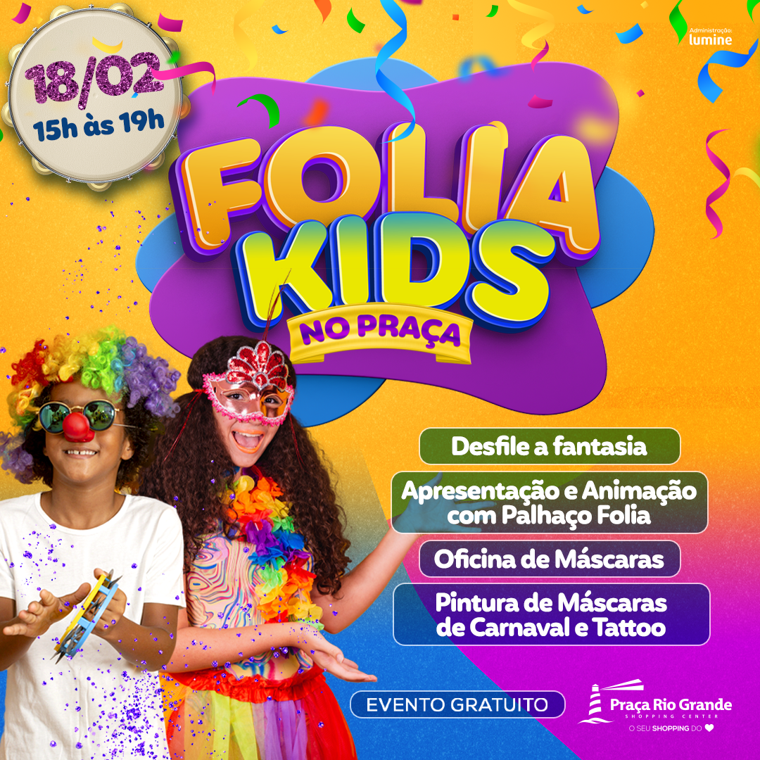 Folia Kids no Praça acontece dia 18 de fevereiro