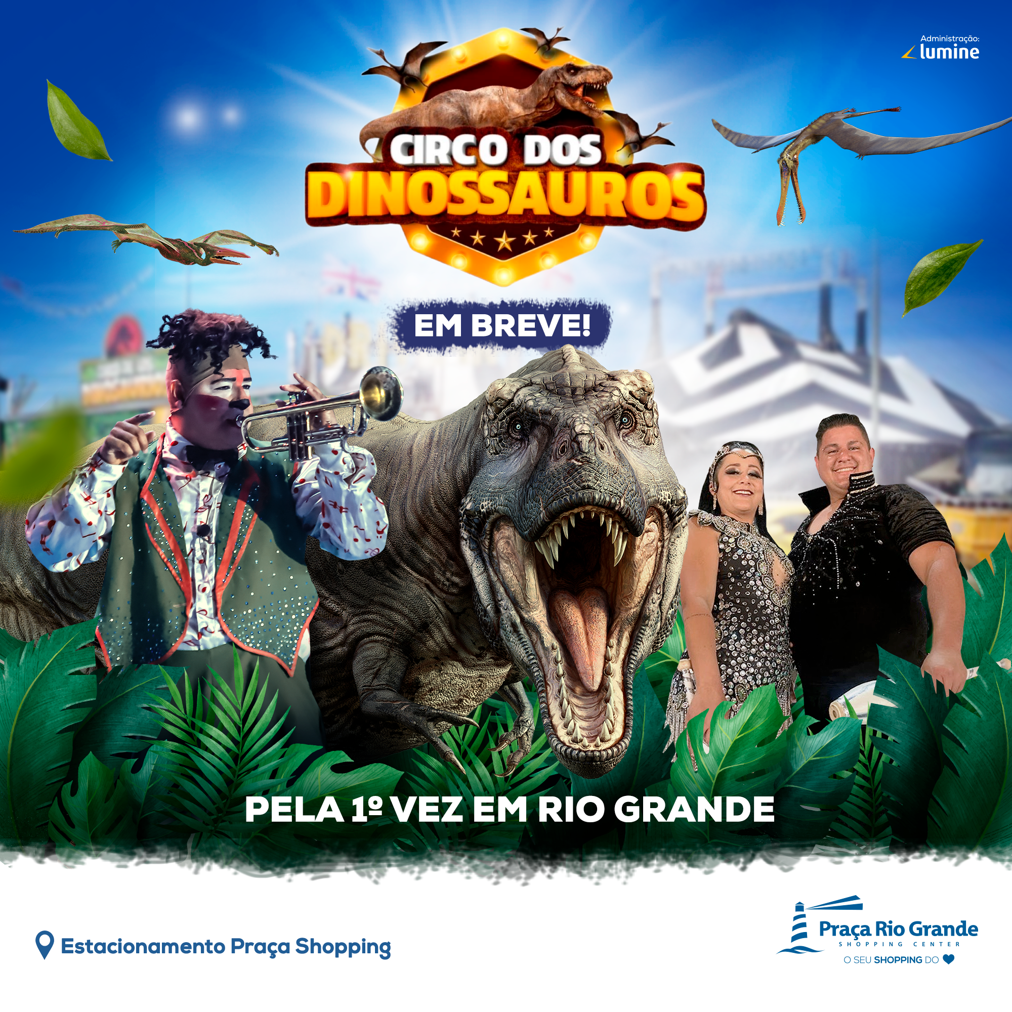 Circo dos Dinossauros Chega ao Praça Shopping