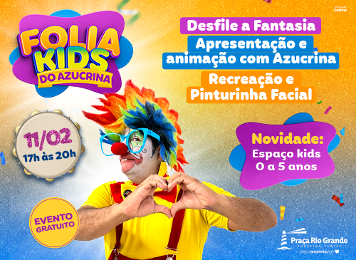 Folia Kids do Azucrina dia 11 de fevereiro