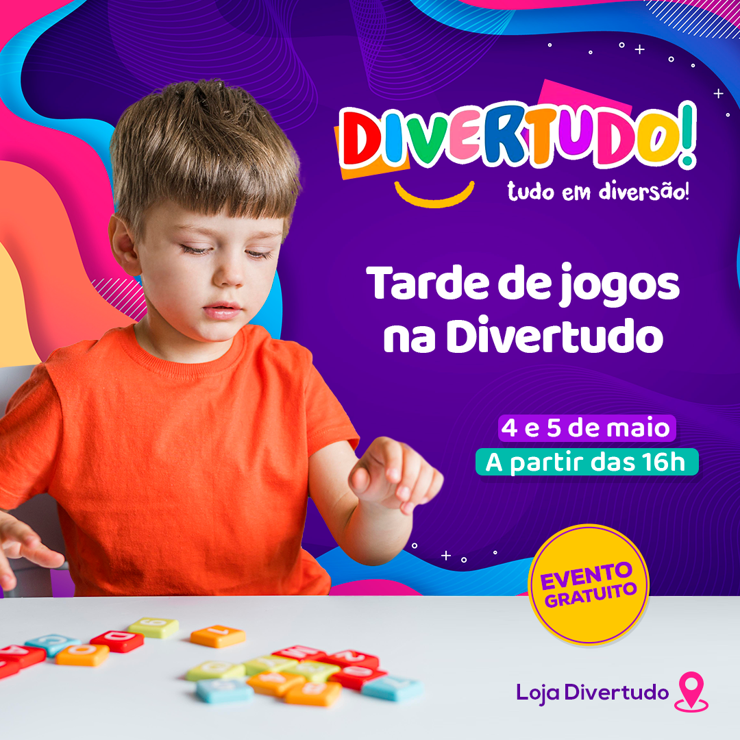 Tarde de Jogos na Divertudo - 4 e 5 de maio