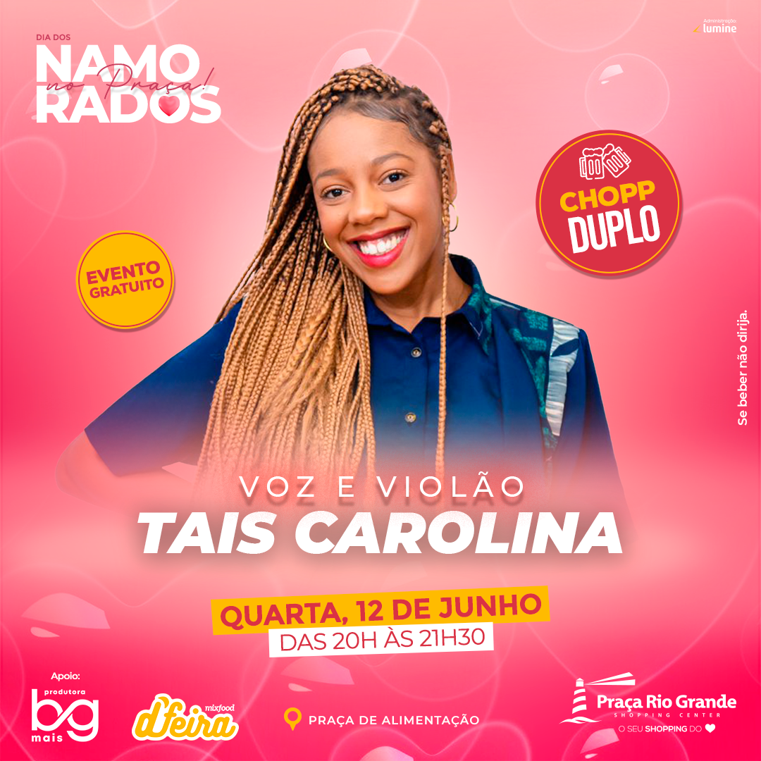 Show com Tais Carolina é a atração no Dia dos Namorados do Praça