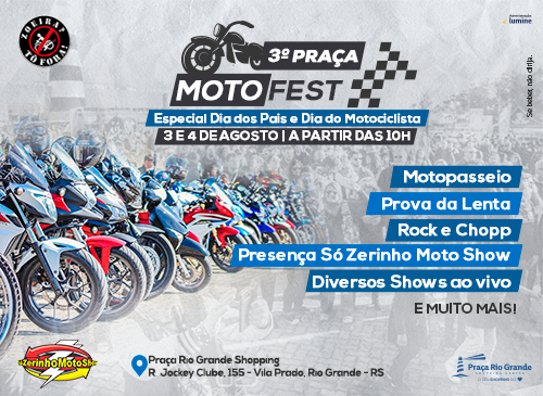 3 Praça MotoFest - Especial Dia dos Pais e Dia do Motociclista - Dias 3 e 4 de agosto