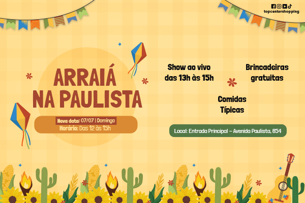 Arraiá do Top Center Shopping traz as festividades juninas para a Avenida Paulista