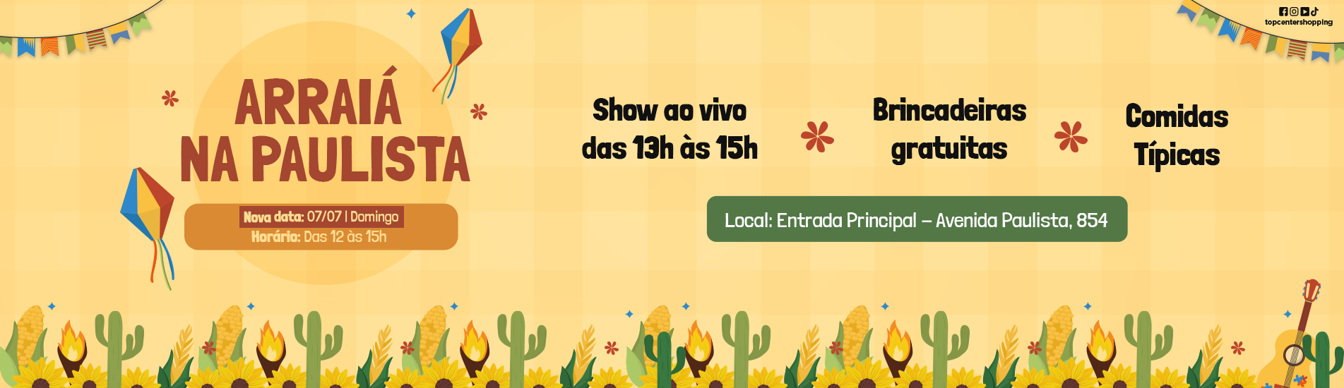 Arraiá do Top Center Shopping traz as festividades juninas para a Avenida Paulista