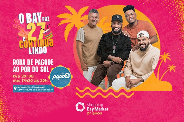 Roda de Pagode com Papo 90 - O Bay faz 27 e continua lindo! 