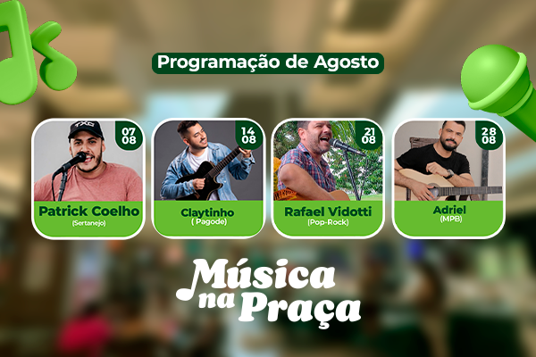 MÚSICA NA PRAÇA - AGOSTO 2O24