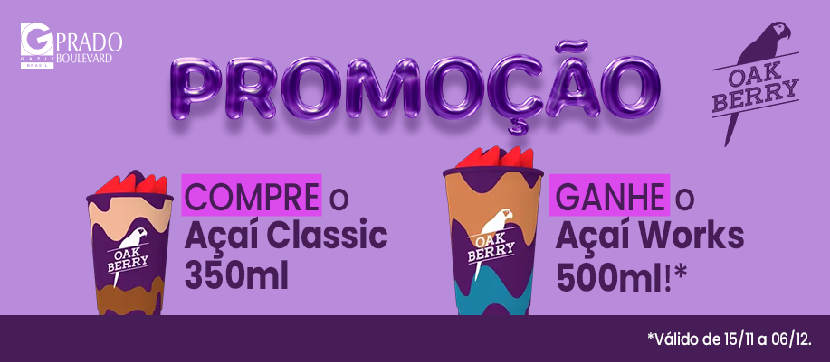 Oakberry: Compre o Menor, Leve o Maior! Açaí em Dobro!